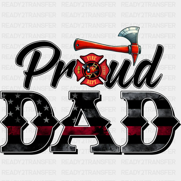 Proud Dad - Fire Department DTF Transfers