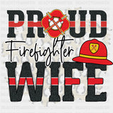 Proud Firefighter Wife - Fire Department DTF Transfers ready2transfer Dark Color Design (See Imaging)