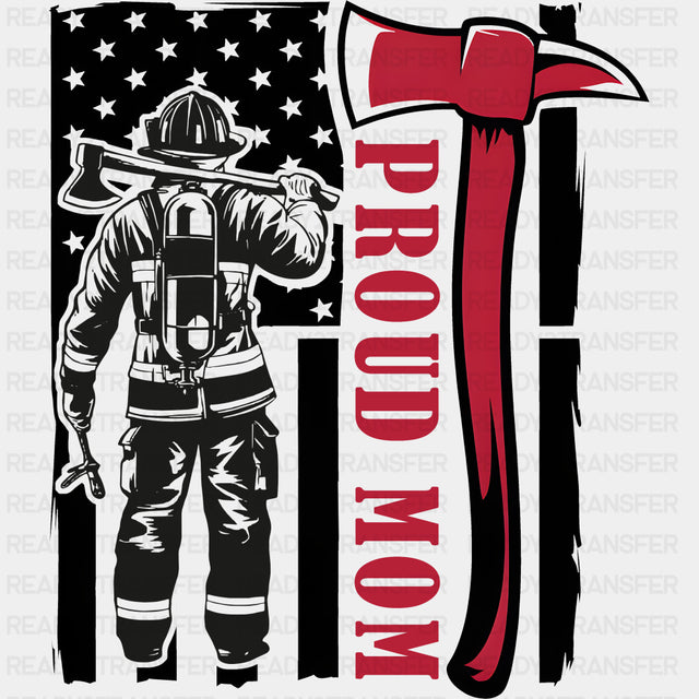Proud Mom Red Axe - Fire Department DTF Transfers ready2transfer Dark Color Design (See Imaging)