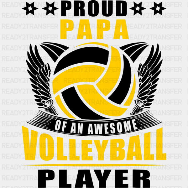 Proud Papa Of An Awesome Volleyball Player - Volleyball DTF Transfers