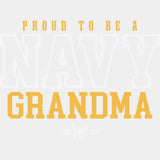 Proud To Be A Navy Grandma - Navy DTF Transfers - Adult Unisex - S & M (10’’) / Light Color Design (See Imaging)