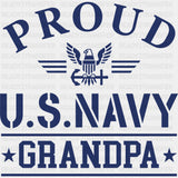 Proud To Be A Navy Grandpa - Navy DTF Transfers - Adult Unisex - S & M (10’’) / Dark Color Design (See Imaging)