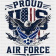 Proud US Air Force - Air Force DTF Transfers