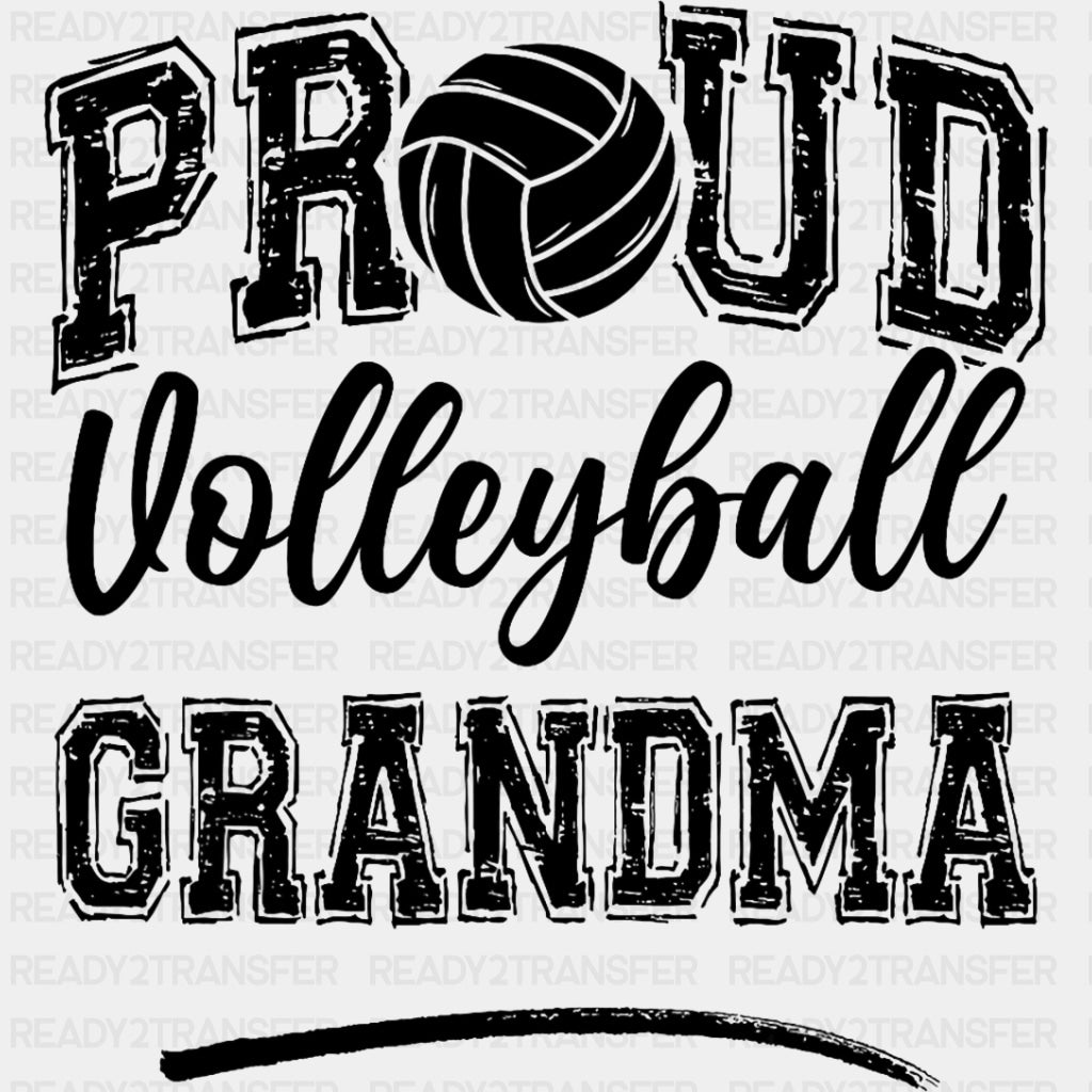 Proud Volleyball Grandma B&W - Volleyball DTF Transfers ready2transfer Dark Color Design (See Imaging)