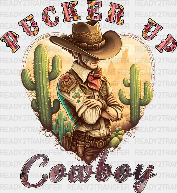 PUCKER UP COWBOY DTF Transfer