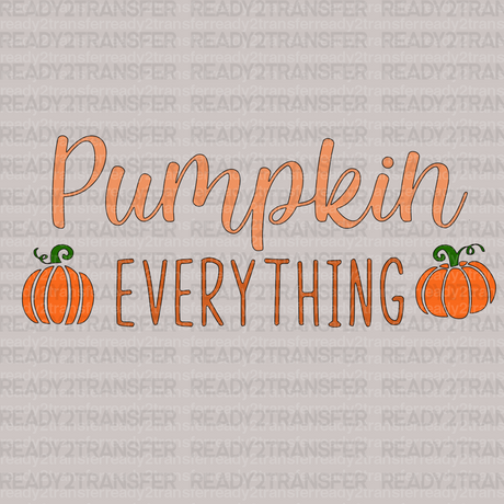 Pumpkin Everything DTF Transfer - ready2transfer