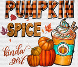 Pumpkin Spice Kinda Girl - Fall Dtf Transfer