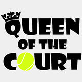 Queen Of The Court - Tennis DTF Transfers ready2transfer Light Color Design (See Imaging)