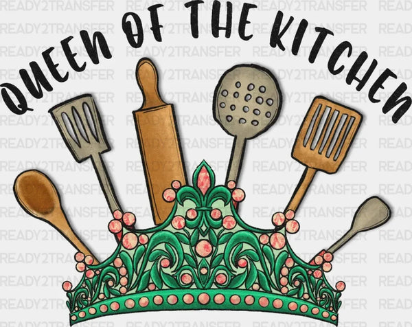 Queen Of The Kitchen DTF Transfer