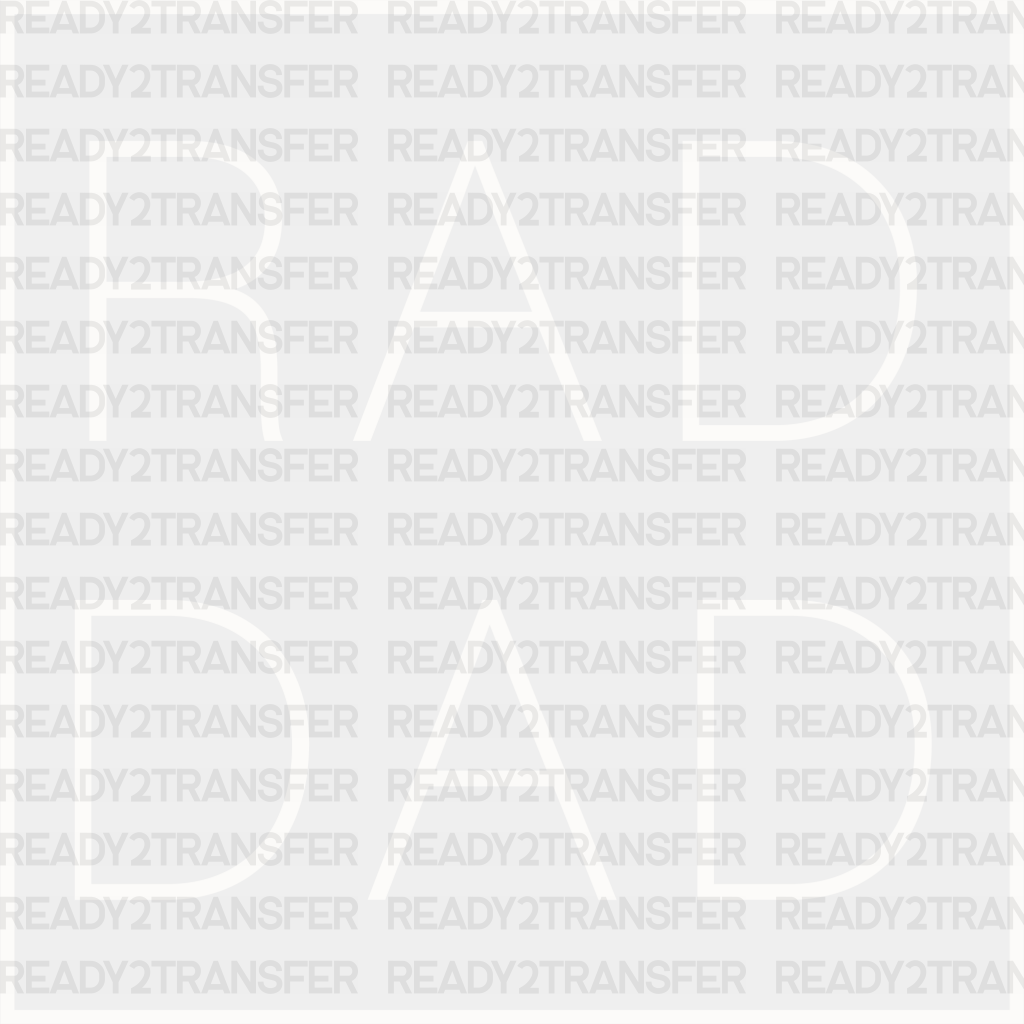 Rad Dad Father’s Day Dtf Transfer Adult Unisex - S & M (10’) / White