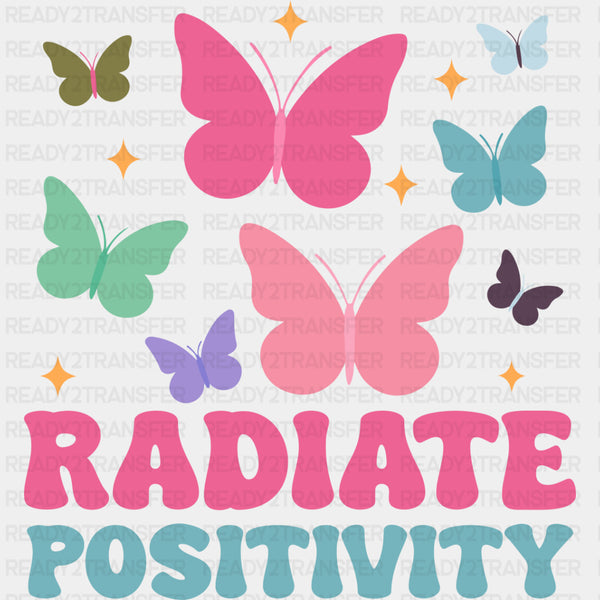 Radiate Positivity - Mental Health DTF Transfers
