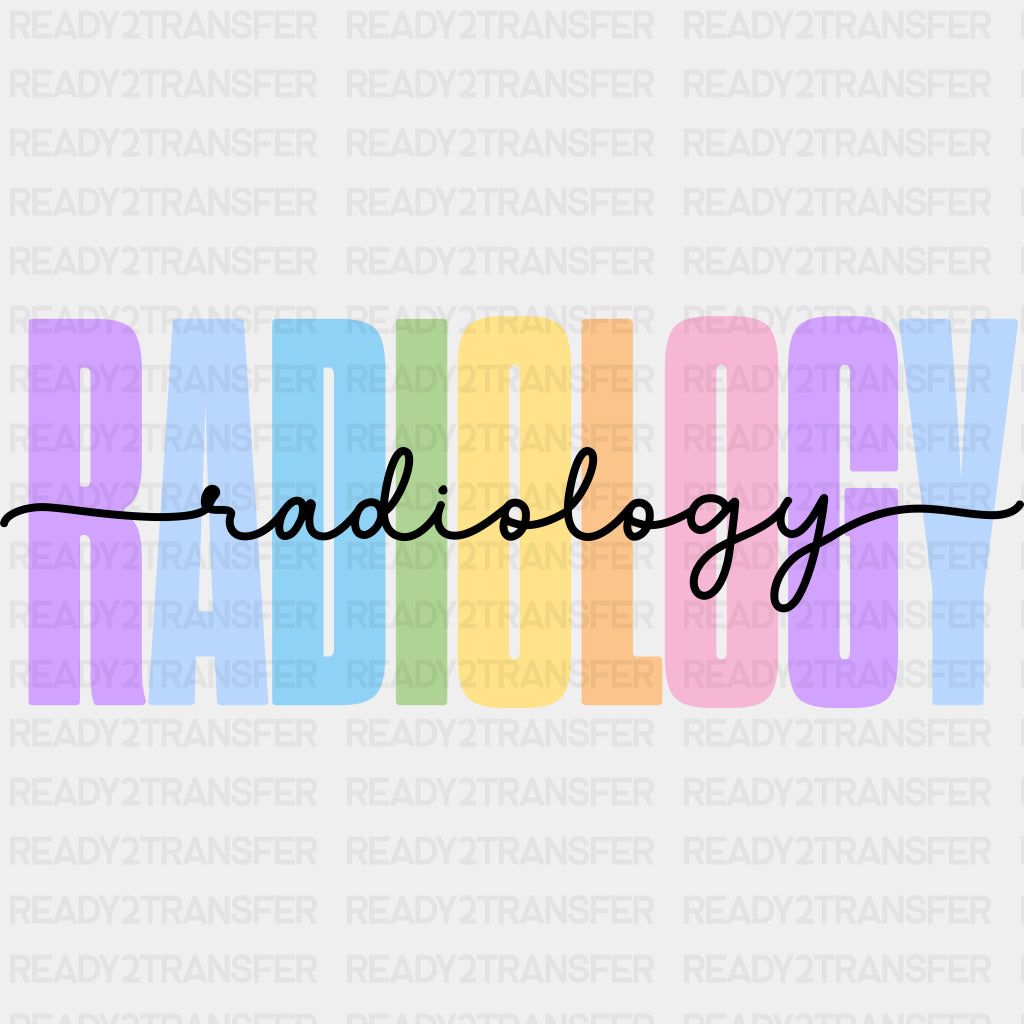 Radiology, Colorful Design - Radiology DTF Transfers ready2transfer Dark Color Design (See Imaging)
