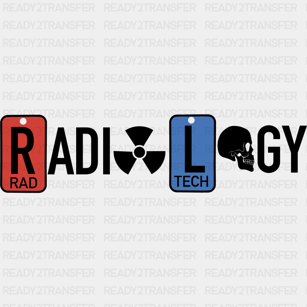 Radiology Tech B&W - Radiology DTF Transfers ready2transfer Dark Color Design (See Imaging)