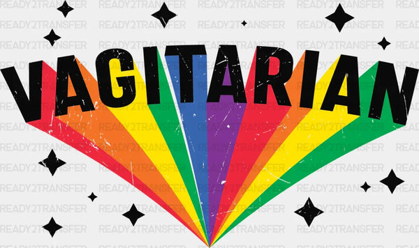 Rainbow Vagitarian Sparkles Design - Lesbian DTF Transfer