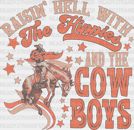 Raisin Hell With The Hippies And Cowboys Design - Western Dtf Transfers