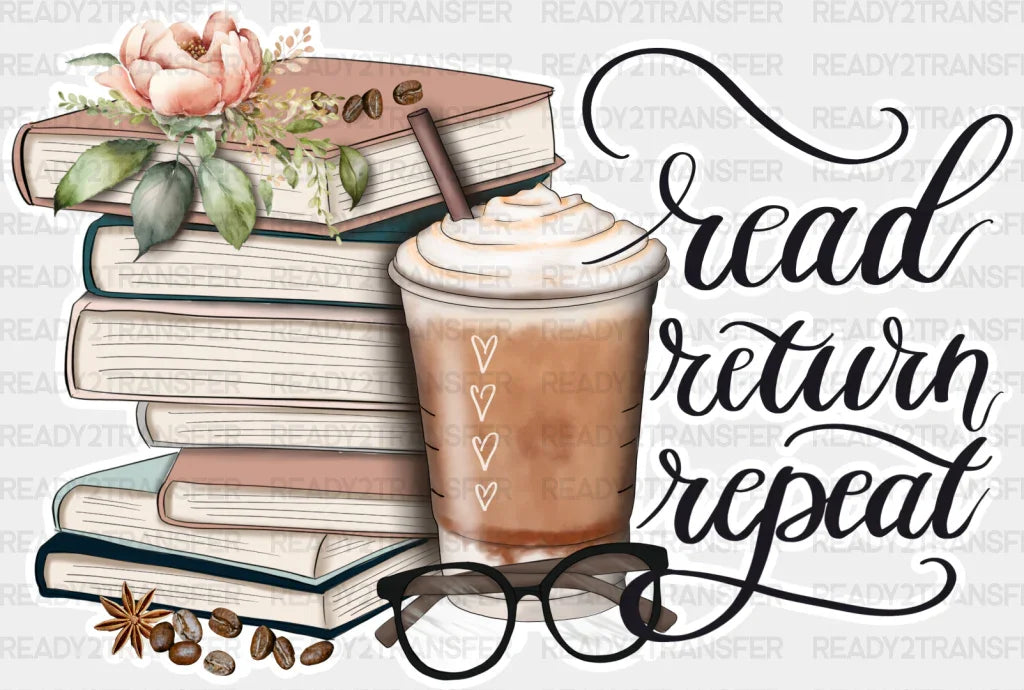 Read Return Repeat - Reading Dtf Heat Transfer Adult Unisex S & M (10’’) / Light Color Design