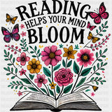 Reading Helps Your Mind Bloom - Reading DTF Transfers ready2transfer Dark Color Design (See Imaging)