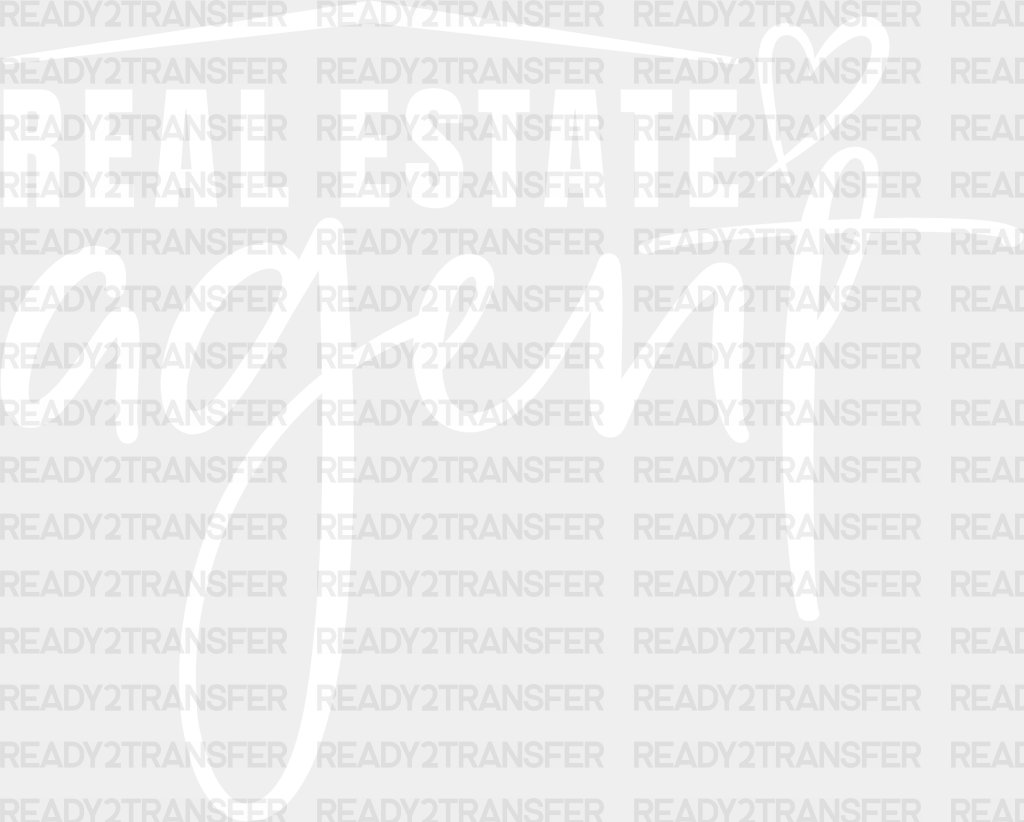 Real Estate Agent Dtf Transfer