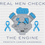 Real Men Check The Engine - Prostate Cancer DTF Transfers