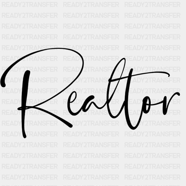 Realtor B&W Cursive - Realtor DTF Transfers