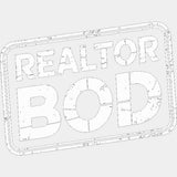 Realtor Bod B&W - Realtor DTF Transfers ready2transfer Light Color Design (See Imaging)