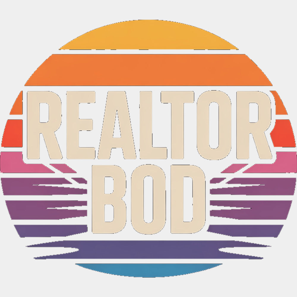 Realtor Bod - Realtor DTF Transfers ready2transfer Light Color Design (See Imaging)