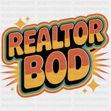 Realtor Bod Retro - Realtor DTF Transfers ready2transfer