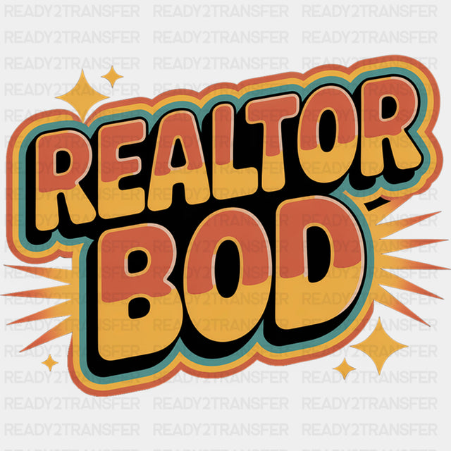 Realtor Bod Retro - Realtor DTF Transfers ready2transfer