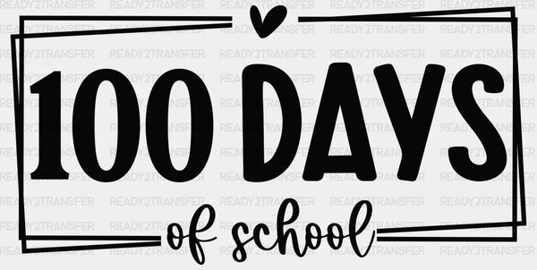 Rectangle 100 Days Of School DTF Transfer