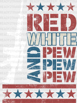Red White And Pew 4Th Of July Dtf Heat Transfer Independence Day Design Fourth