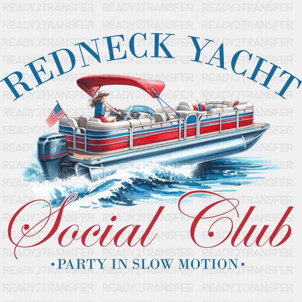 Redneck Yacht Social Club - Boating DTF Transfers