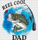 Reel Cool Dad Father's Day DTF Transfer ready2transfer Black