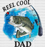 Reel Cool Dad Father’s Day Dtf Transfer Adult Unisex - S & M (10’) / Black