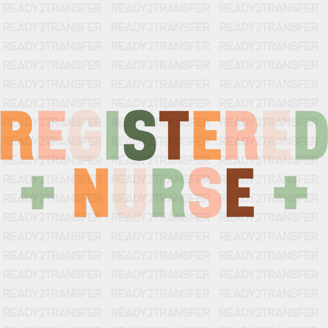 Registered Nurse, Earth Colors - Registered Nurse DTF Transfers ready2transfer
