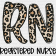Registered Nurse, Leopard Print Design - Registered Nurse DTF Transfers ready2transfer Dark Color Design (See Imaging)