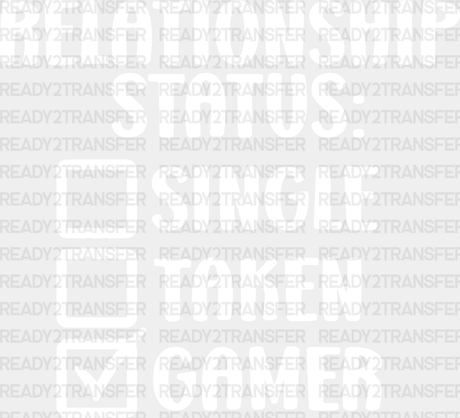 Relationship Status Gamer - Video Game Dtf Heat Transfer Adult Unisex S & M (10’’) / Light