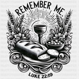 Remember Me Luke 22:19 - Christianity DTF Transfer Adult Unisex - S & M (10’’) / Dark Color Design (See Imaging)