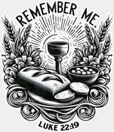 Remember Me Luke 22:19 - Christianity DTF Transfer Adult Unisex - S & M (10’’) / Light Color Design (See Imaging)