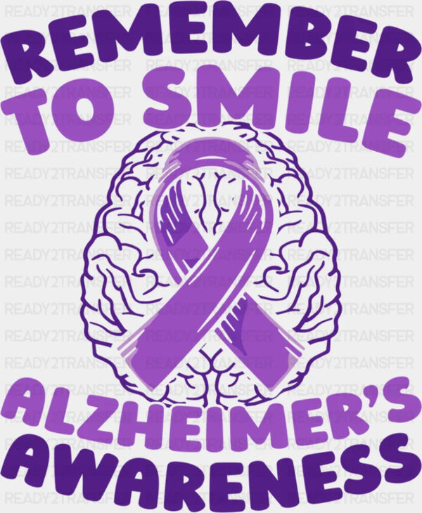 Remember To Smile - Alzheimer's Awareness DTF Transfer
