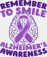 Remember To Smile - Alzheimer’s Awareness DTF Transfer Adult Unisex - S & M (10’’) / Light Color Design (See Imaging)