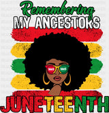 Remembering My Ancestors Juneteenth - Juneteenth DTF Transfer