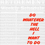 Retirement Weekly Schedule - Dtf Heat Transfer Adult Unisex S & M (10’’) / Light Color Design