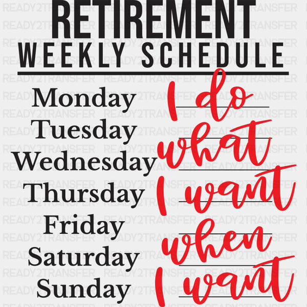 Retirement Weekly Schedules - Retirement DTF Transfers