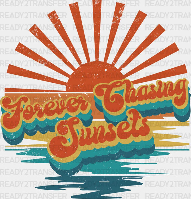 Retro Forever Chasing Sunset Design Summer Dtf Transfer