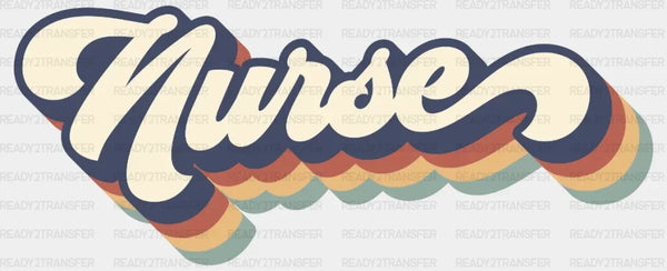 Retro Nurse DTF Heat Transfer, Nurse Design, Healthcare Workers DTF