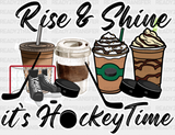 Rise And Shine It’s Hockey Time - Dtf Heat Transfer Adult Unisex S & M (10’’) / White