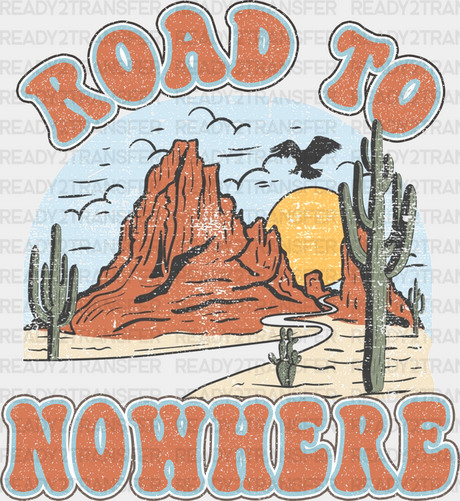 Road To Nowhere Design - Western Dtf Transfers