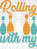 Rolling With My Homies - Bowling DTF Heat Transfer ready2transfer White