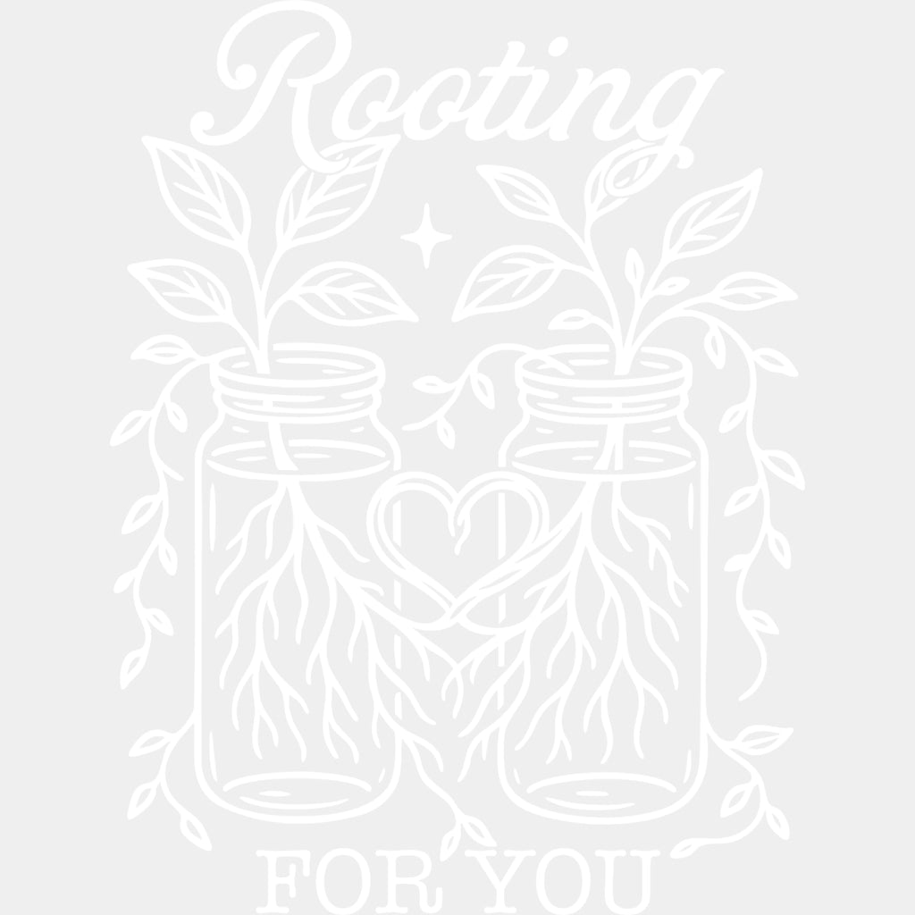 Rooting For You - Plants DTF Transfers ready2transfer Light Color Design (See Imaging)