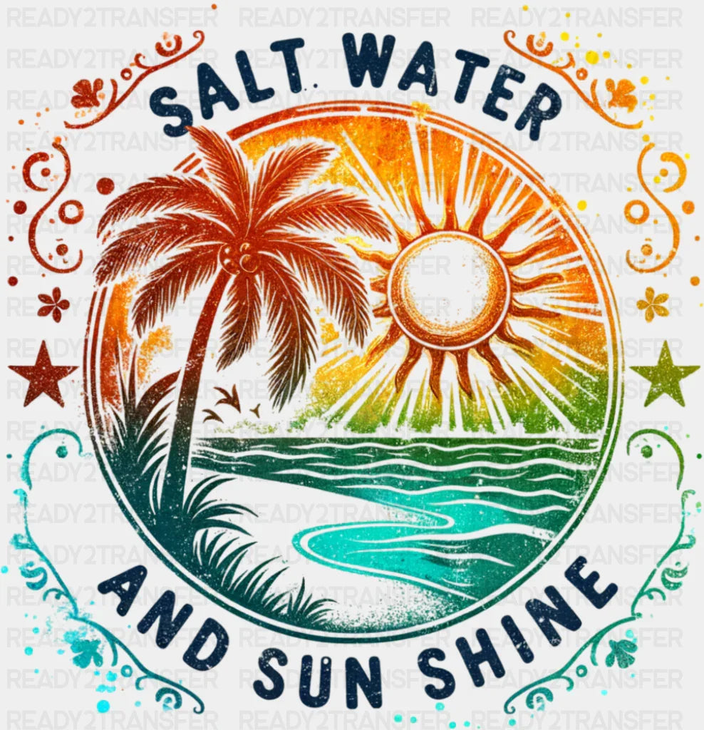 Salt Water And Sun Shine - Summer DTF Transfer Adult Unisex - S & M (10’’) / Dark Color Design (See Imaging)